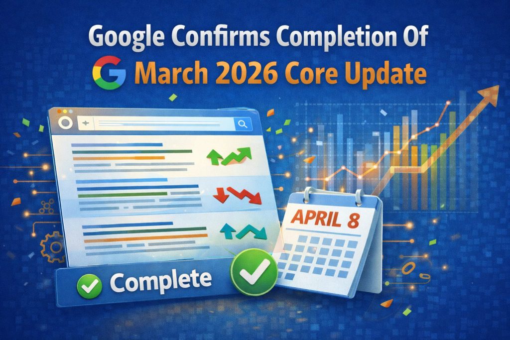 Google Confirms Completion Of March 2026 Core Update - MacRAE'S